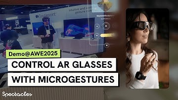 Control AR Glasses With Microgestures – AWE 2025 #Spectacles Demo