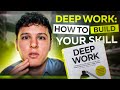 Deep work how to build your skill