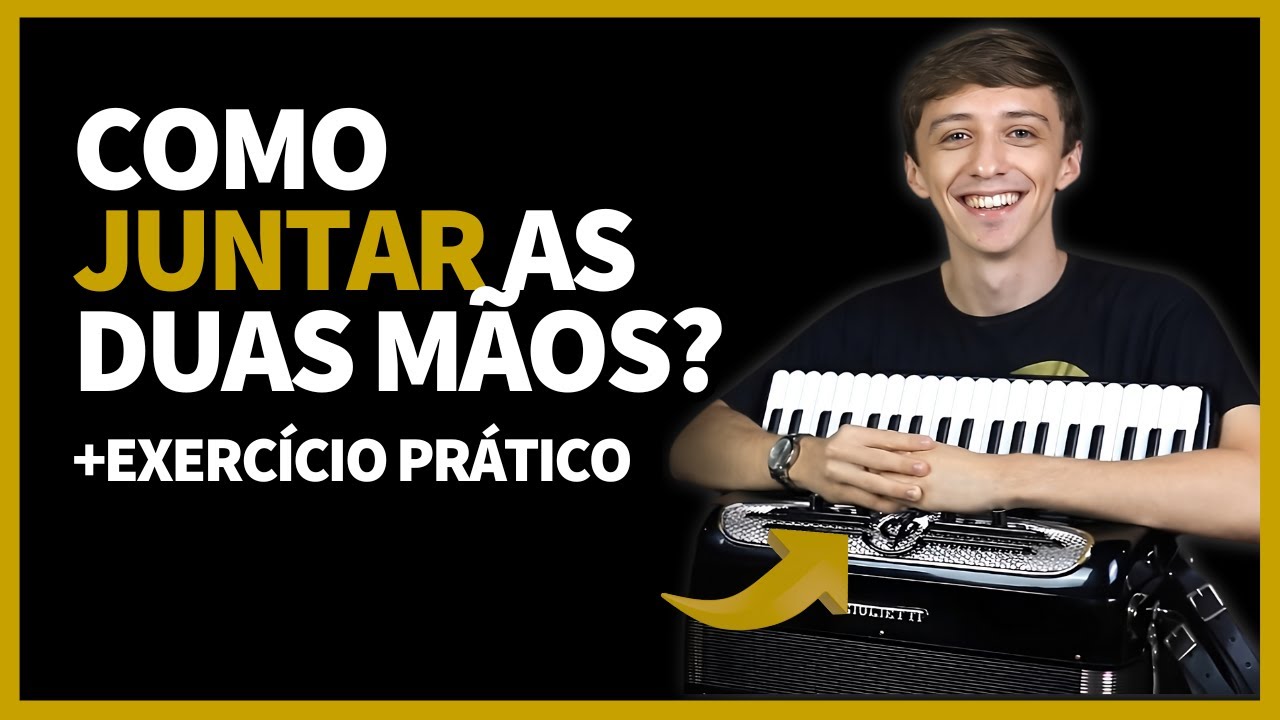Como JUNTAR as DUAS MÃOS No ACORDEON CORRETAMENTE | INICIANTES DO ZERO