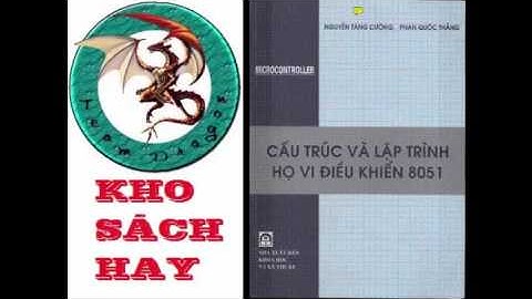 CẤU TRÚC VÀ LẬP TRÌNH VDK 8051