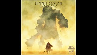 Ummet Ozcan x Pollyanna - Underdog (Extended Mix) Resimi