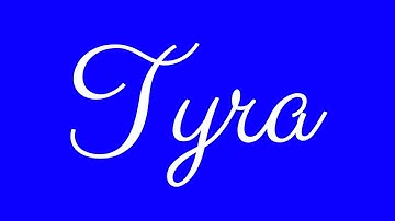 Learn how to Sign the Name Tyra Stylishly in Cursive Writing