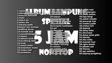 SPESIAL 5 JAM NONSTOP 60 LAGU LAMPUNG PALING ASYIK 😍