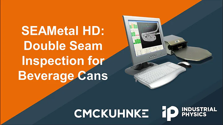 SEAMetal HD: CMC-KUHNKE QbyV's Vision System for Seam Inspection