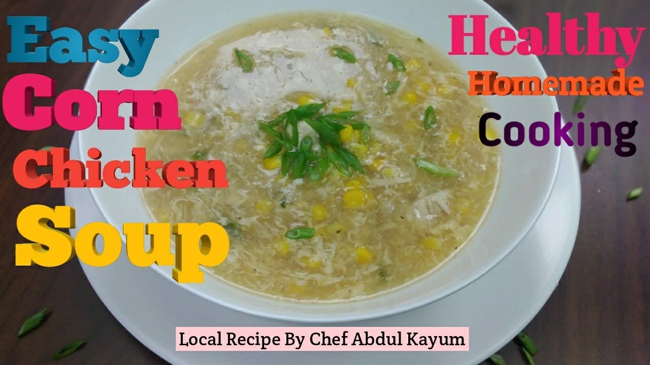 Chicken Corn Soup | Easy Sweet Corn Soup Recipe | Healthy Soup Recipe