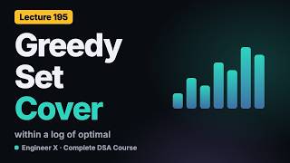 Set Cover Problem: Greedy Approximation Algorithm and the ln n Proof | DSA Course L195
