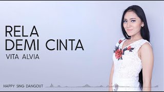 Vita Alvia - Rela Demi Cinta (Lirik)