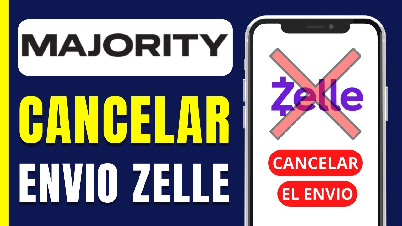 Cómo cancelar un envío por Zelle en Majority paso a paso