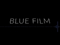 Blue Film (Trailer - 30s)