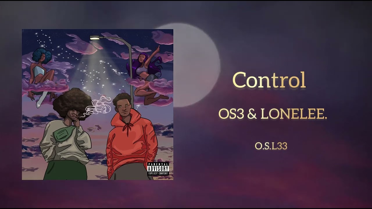 Watch OS3 & LONELEE. - Control | O.S.L33 on YouTube Watch OS3 & LONELEE. - Control | O.S.L33 on YouTube