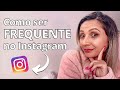 Como manter a frequência no Instagram 2022