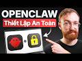 Hướng Dẫn Thiết Lập AN TOÀN OpenClaw (Hướng Dẫn ClawdBot)