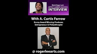 Roger Lee's Artist Career Success Interview With A. Curtis Farrow