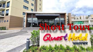 Short Tour @ Quest Hotel Tagaytay