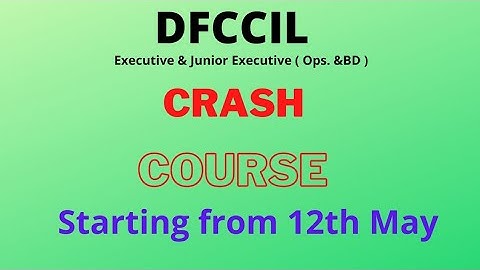 DFCCIL: Executive & Junior Executive (Operations and BD) Crash Course 2021