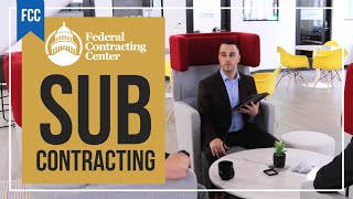 Subcontracting | Small Business Professional Government Contracting Support [FCC]