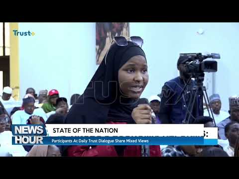 News hour: 21st Daily Trust Dialogue; Participant Weigh Tinubu's Economic Reforms+ more
