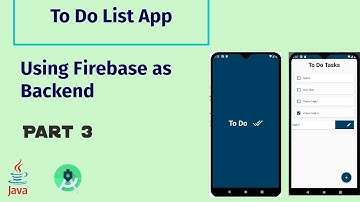 Part 3 -  To-Do List App Using Firebase as Backend ( Adding Task to Cloud FireStore)