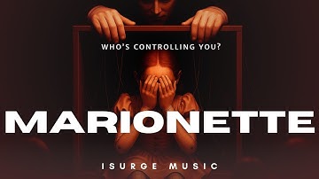 Who’s Pulling Your Strings? — Marionette | iSurge Music (Official Music Video)