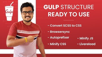 GULP Structure ready to use 2022 | Install Gulp by NPM | SCSS to CSS |  Browsersync in Hindi 2022