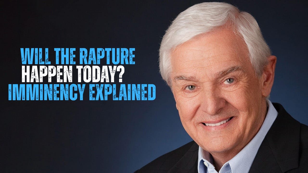 Will the Rapture Happen Today? Imminency Explained | Dr. David Jeremiah”
