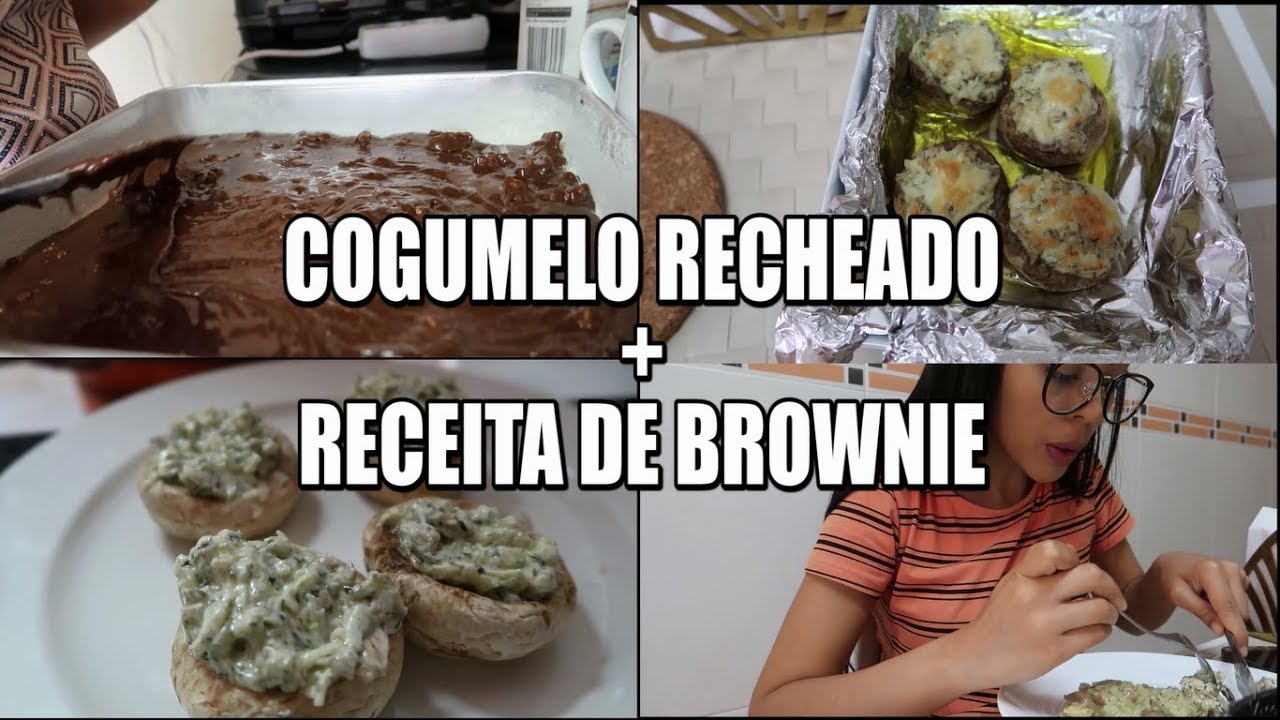 MEU ALMOÇO (RISOTO DE COGUMELO + COGUMELO RECHADO) + SOBREMESA (RECEITA FÁCIL DE BROWNIE) #VEDA11