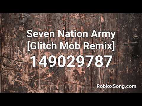 Seven Nation Army Glitch Mob Remix Roblox Id Roblox Music Code Youtube - 7 nation army roblox song id