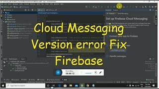 How To Fix Cloud Messaging Version Error In Using Firebase