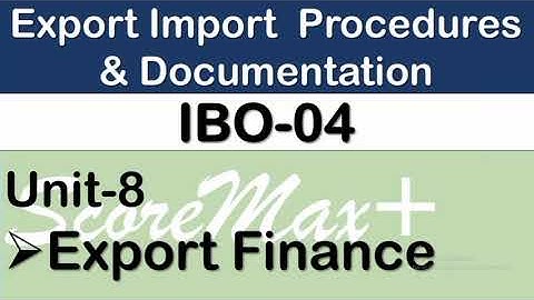 IBO 4 II Unit  8 II Export Finance II Scoremax+