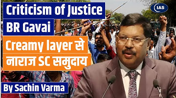 BR Gavai was criticized for his judgment | SC/ST Sub-Classification | ConsiderIAS