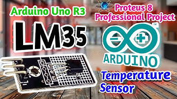 Temperature Sensor — How to use LM35 Sensor in Proteus 8 Professional with Arduino IDE in 2024♨️