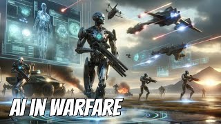 AI-Driven Decision Making: The Future of Autonomous Warfare