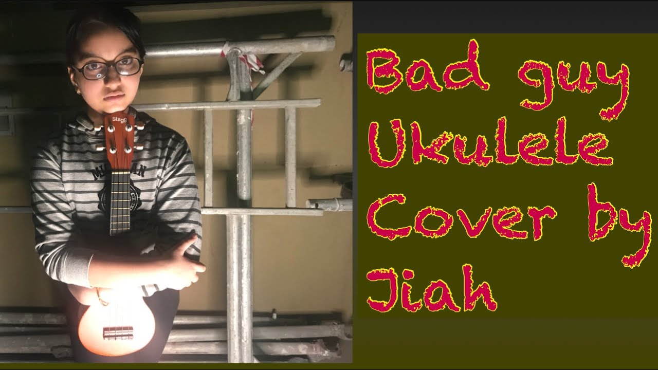 Ukulele cover bad guy by jiah indian girl self taught ukulele 