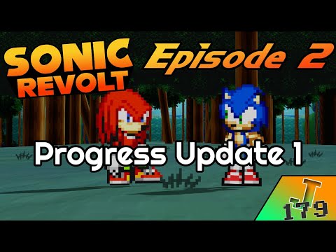 Sonic Revolt Episode 2: Progress Update 1