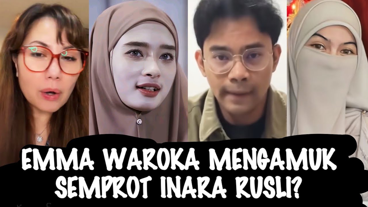 GEGER√√ EMMA WAROKA KEMBALI LABRAK INARAH RUSLI?DAN BERI DUKUNGAN ATAS SIKAP TEGAS MAWA