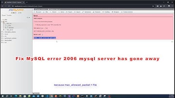 How to fix MySQL error 2006 mysql server has gone away XAMPP
