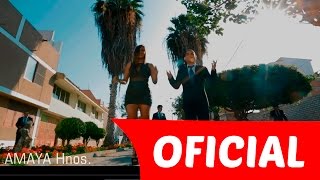 Amaya Hnos - Le hace falta un beso (Official Video)