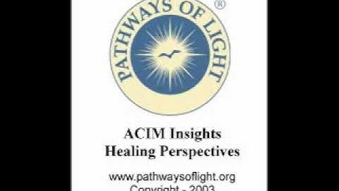 ACIM Insights - Lesson 171 - Pathways of Light
