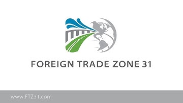 Foreign Trade Zone 31 | Overview