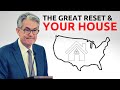 The Great Reset | The Future of The Housing Market