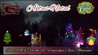 AKTUS NATAL (DRAMA NATAL) KELAHIRAN YESUS KRISTUS || OLEH OMK PAROKI ST. FRANSISKUS ASISI MAMSENA