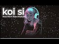 Koi Si X Mashup || Afsana Khan X Sidhu Moose Wala [Slowed Reverb] Lo-fi Song