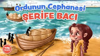 Ordunun Cephanesi Şerife Bacı