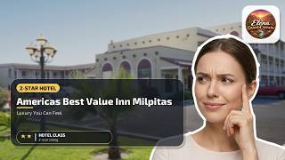 Americas Best Value Inn Milpitas Silicon Valley - Luxury You Can Feel | San Jose (CA)⭐
