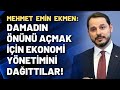 Mehmet Emin Ekmen: Damadın önünü açmak için ekonomi yönetimini dağıttılar!