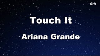 Touch It - Ariana Grande Karaoke 【With Guide Melody】 Instrumental Resimi