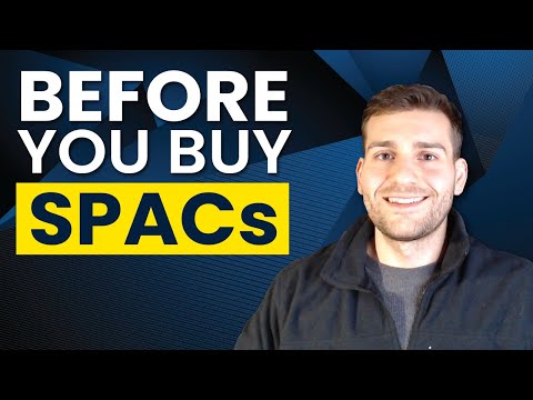 SPAC Mania — Watch This Before You Buy