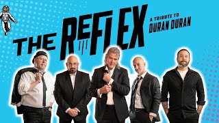 The Reflex - The Ultimate Tribute to Duran Duran | Tribute Brands LLC