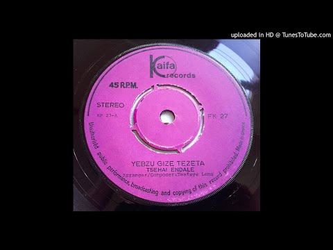 Tsehai Endale Kaifa 27 Samples Of Yebzu Gize Tezeta Abeba