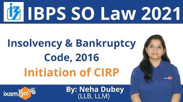 Insolvency & Bankruptcy Code, 2016 | Initiation of CIRP  | Neha Dubey